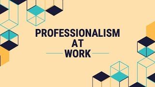 Professionalism in the workplace [upl. by Aniv]