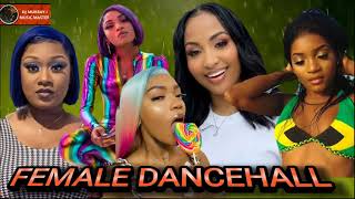 FEMALE DANCEHALL MIX CLEAN 2023 TOP GYALShenseea JadaKingdomShaneil Muir Moyann [upl. by Cyd719]