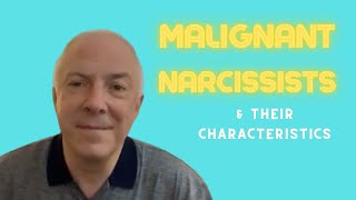 8 Characteristics of a Malignant Narcissist [upl. by Giraud]