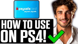 How To Use Paysafecard on PS4 2025 [upl. by Eahsram171]