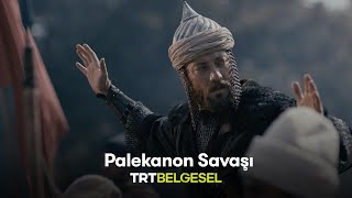 Palekanon Savaşı  Savaşın Efsaneleri  TRT Belgesel [upl. by Ailev444]