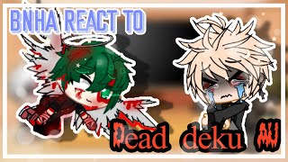 Bnha react to dead deku AU  soustitres en français  BakuDeku [upl. by Martens744]