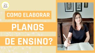 APRENDA A ELABORAR PLANOS DE ENSINO [upl. by Ardekan]