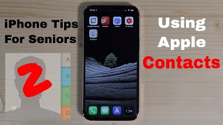 iPhone Tips for Seniors 2 Using Apple Contacts [upl. by Ettenom]