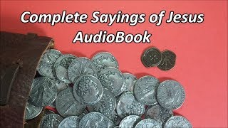 Complete Sayings of Jesus in Chronological Order [upl. by Past243]