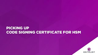 Picking up Code Signing certificate for HSM [upl. by Scottie267]