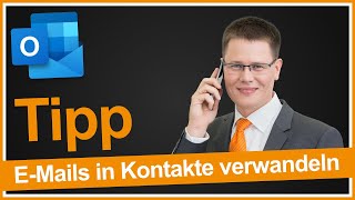 Outlook EMails einfach in Kontakte umwandeln [upl. by Bushore]