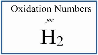 How to find the Oxidation Number for H2 Hydrogen gas [upl. by Patin]