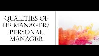 Qualities of HR Manager [upl. by Nappie]