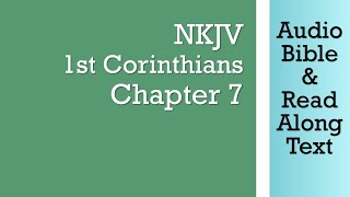 1st Corinthians 7  NKJV Audio Bible amp Text [upl. by Hiller]