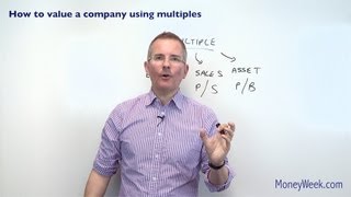 How to value a company using multiples  MoneyWeek Investment Tutorials [upl. by Kimitri]