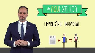 AGU Explica – Empresário individual [upl. by Soisanahta]