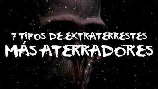 7 tipos de extraterrestres más aterradores [upl. by Ahsieyn183]