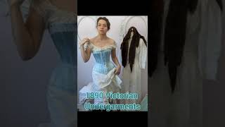 Getting Dressed  1890 Victorian Undergarments [upl. by Ressay]