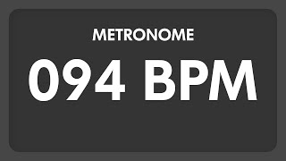 94 BPM  Metronome [upl. by Kristy]