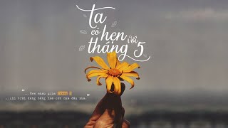 Ta Có Hẹn Với Tháng 5  Nguyên Hà  St Hồ Tiến Đạt「 Official MV Lyrics」 [upl. by Pincus]