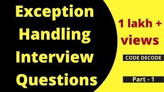 Exception Handling Interview questions and answers in Java  Part 1  Code Decode [upl. by Emeline]