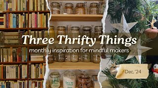 Three Thrifty Things  December 2024  A Thrifty Notion [upl. by Jean-Claude339]