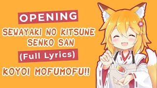 OP Sewayaki Kitsune no Senkosan  Koyoi mofumofu Lyrics [upl. by Siroval116]