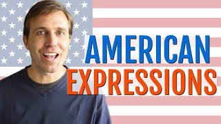 Common Expressions to Sound More American 🇺🇸 [upl. by Eenimod]