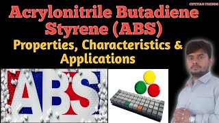 Acrylonitrile Butadiene Styrene ABS Characteristics Properties amp Applications  ABS Polymer [upl. by Danni]