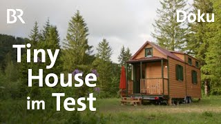 Tiny House Der große Traum vom kleinen Haus  freizeit  Doku  BR  MiniHaus bauen  Schmidt Max [upl. by Einnus13]