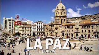 La Paz The Highest Executive and Legislative Capital City of the World Bolivia [upl. by Ailero750]