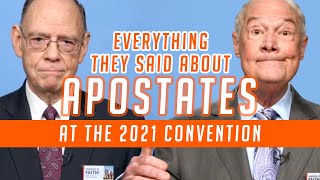 Everything They Said About Apostates at the 2021 Convention [upl. by Eintirb842]