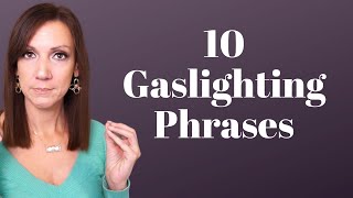 GASLIGHTING TYPES PHASES amp PHRASES Dont Fall for these Gaslighting Tactics [upl. by Immas265]