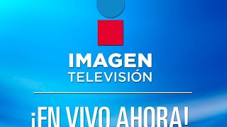 TRANSMISIÓN EN VIVO  IMAGEN TV LIVE [upl. by Ittam]