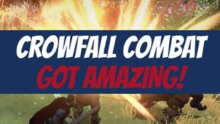 Crowfall Combat Got AMAZING [upl. by Arimay]