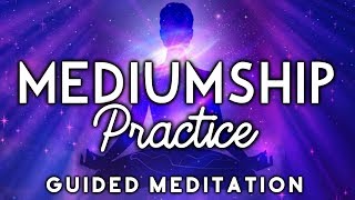 MEDIUMSHIP Practice Guided Meditation Learn How To Be A Psychic Medium amp Connect with Spirit [upl. by Eilarol]