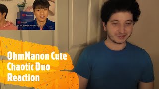 OhmNanon Cute Chaotic Duo Reaction [upl. by Nnitsuj177]