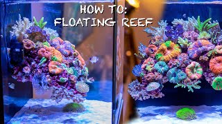 REEF AQUASCAPES  quotfloating reef tankquot HOW TO SETUP  Nano aquarium [upl. by Araj842]