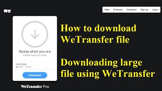 How to download WeTransfer files [upl. by Seka]