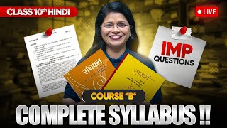 Class 10 Hindi Course B  Full Syllabus amp Most Important Questions LIVE [upl. by Yrnehnhoj]