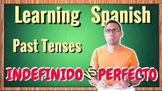 Learn SPANISH past tenses  simple past preterito INDEFINIDO vs present perfect PERFECTO [upl. by Jorgensen735]