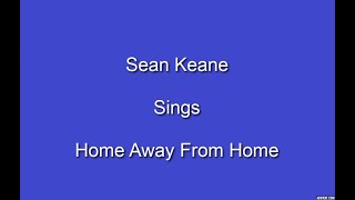 Home Away From HomeOnScreen Lyrics  Sean Keane [upl. by Lombardi527]