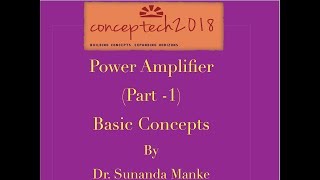 POWER AMPLIFIER PART1  BASIC CONCEPTS 2018 [upl. by Eiro]