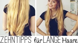 Meine 10 Tipps für lange Haare [upl. by Nonnairb]