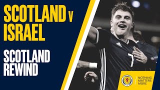 Scotland Rewind  Scotland v Israel  Full Match [upl. by Eniwtna]