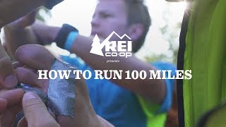 REI Presents How To Run 100 Miles [upl. by Ylrebnik954]