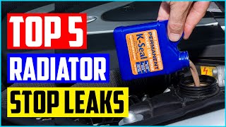 Best Radiator Stop Leaks Top 5 Picks [upl. by Enelrae]