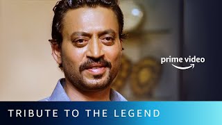 Irrfan Khan  A Tribute To The Legend  Amazon Prime Video [upl. by Tamarra]