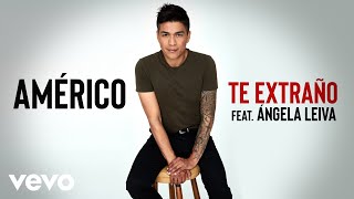 Américo  Te Extraño Feat Ángela Leiva Audio Oficial [upl. by Wojcik526]