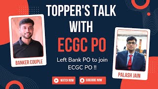 TOPPERS TALK with ECGC PO 2020  Exam Level amp Work Life Balance  Full Details About ECGC PO Exam [upl. by Proudman]