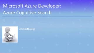 Azure Cognitive Search  Introduction [upl. by Attelrahs]