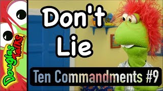 Dont Lie  The Ninth Commandment For Kids [upl. by Gaudet136]