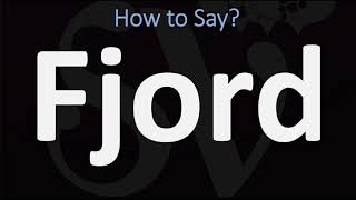 How to Pronounce Fjord CORRECTLY [upl. by Dilisio]