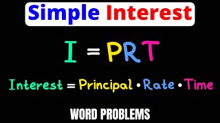 Simple Interest Formula I  PRT  Solve Word Problems  Examples  Eat Pi [upl. by Ydoj369]